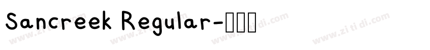 Sancreek Regular字体转换